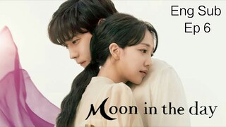 Moon in the day Ep 6 [Eng Sub]