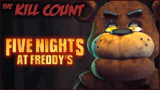 Five Nights at Freddys (2023) KILL COUNT