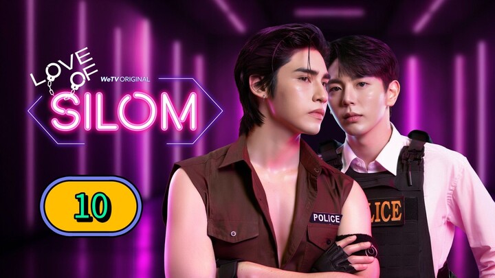 [FRIDAY] LOVE OF SILOM | EPISODE 10