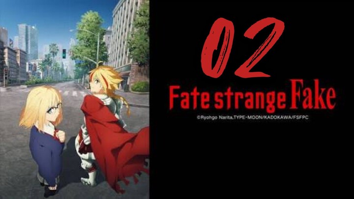 FatestrangeFake Episode 2 English Dub