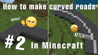 How to make curved roads in Minecraft!