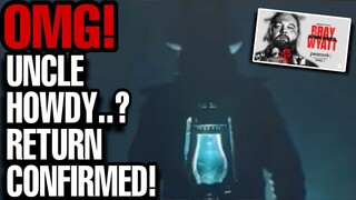 UNCLE HOWDY RETURN CONFIRMED! BRAY WYATT BECOMING IMMORTAL DOCUMENTARY