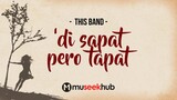 This Band - 'Di Sapat Pero Tapat [ FULL HD ] Lyrics ЁЯО╡