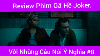 Review phim gã hề joker với những câu nói ý nghĩa phần 8