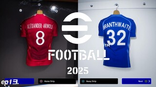 eFootball™ 2025 ep13