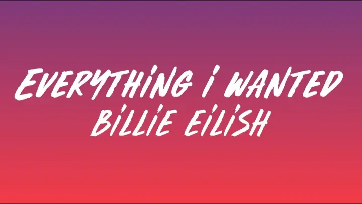 Bitches billie. Билли Айлиш everything i wanted. Текст Билли Айлиш i everything wanted. Billie Eilish everything i wanted Lyrics. I can everything.