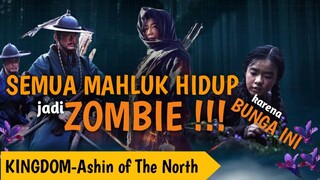 AWAL MULA MANUSIA MENJADI ZOMBIE - Alur Cerita Film KINGDOM : ASHIN OF THE NORTH (2021)