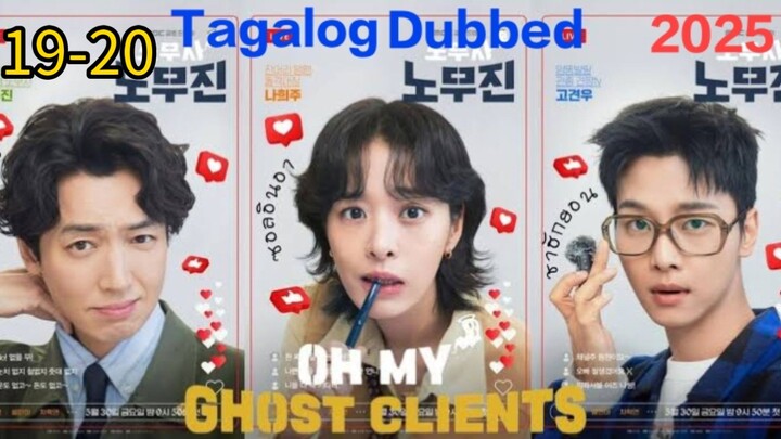 "Oh My Ghost Clients"(The crumbling truth)E19&20 Finale