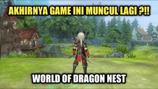 Akhirnya Game World Of Dragon Nest Muncul Lagi ?!!! (MMORPG)