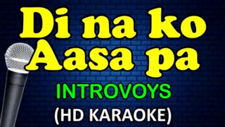 di na ko aasa pa introvoys karaoke