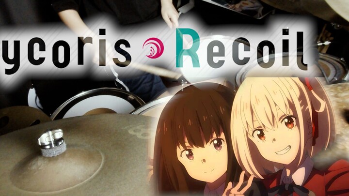 [Drums] "Lycoris Recoil" ED Tower of Flowers-Sour Girl さyuり