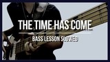 The Time Has Come (Bass Solo Lesson Slowed)