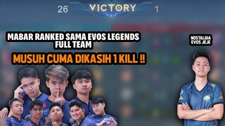 MABAR RANKED SAMA EVOS LEGENDS FULL TEAM MUSUH CUMA DIKASIH 1 KILL ! GOKIL - Mobile Legends