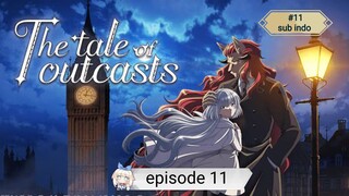 Nokemono-tachi no Yoru eps 11 sub indo (the tale of outcast)