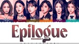 QUEENDOM 2 (Hyolyn, Yuna, Seola, Eunha, Heejin, Yeseo) - 'Epilogue' Lyrics [Color Coded_Han_Rom_Eng]