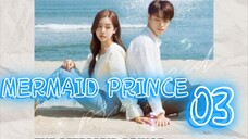 인어왕자 MERMAID PRINCE EP 3 ENG SUB