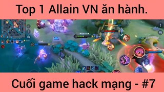 Top 1 Allain VN ăn hành cuối game hack mạng #7