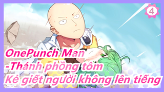 OnePunch Man-Thánh phồng tôm|【1080P】OVA06-Kẻ giết người không lên tiếng_4