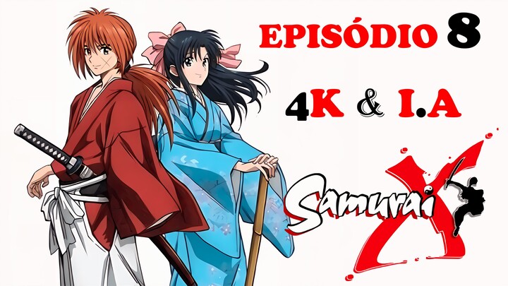 Samurai X (1996) em 4K e IA Ep.8 A Mulher Misteriosa
