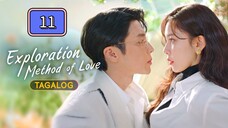 Exploration Method of Love Tagalog Dubbed : Episode 11