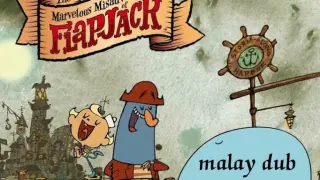 [S01.E17] The Marvelous Misadventures of Flapjack (malay dub)