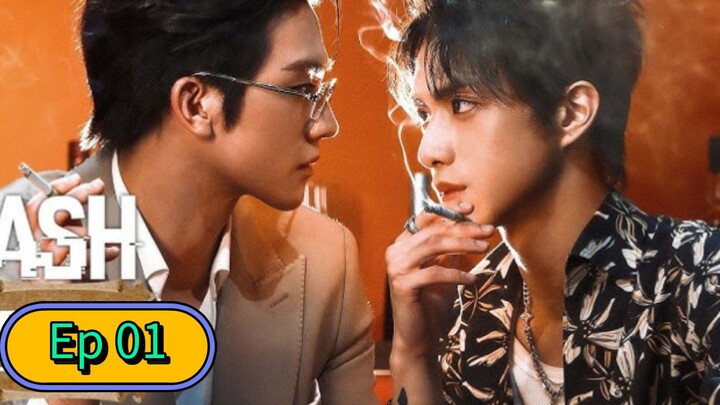 Ash— (BL) Ep 1