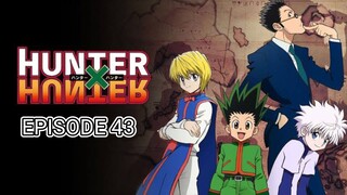 Hunter x Hunter Tagalog episode 43