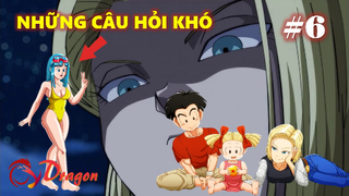 Những câu hỏi khó tưởng chừng chưa có lời giải (Phần 6)