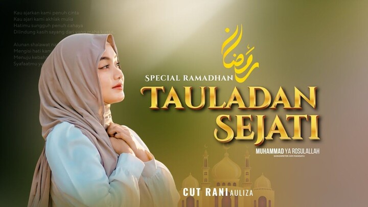 Cut Rani Auliza - Tauladan Sejati [Muhammad Ya Rosulallah] (Official Music Video)