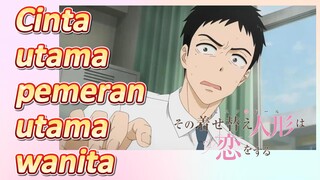 (My Dress-Up Darling) Cinta utama pemeran utama wanita