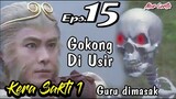 Kera Sakti 1 Episode 15 • Go kong Diusir Guru Vs Siluman Tengkorak • Alur Cerita Film 1996