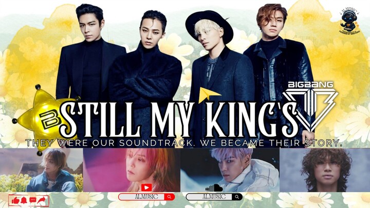 📺【Still My Kings】🎤💛 || #Bigbang