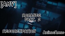 [AMV] Anime Romance Recomendation 🌺 / harus masuk list sih ini... ✨
