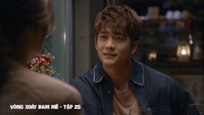Vòng Xoáy Đam Mê - Tập 25