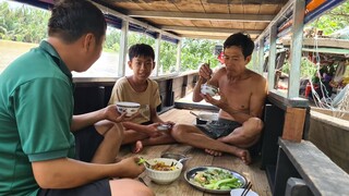 Bữa cơm đầu tiên của anh em trên ghe. Mắm chưng bần chua - Bin Đen Miền Tây # 197