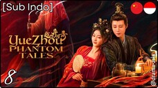 [Sub Indo] Yuezhou Phantom Tales – Eps. 08 (2025)