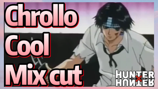 Chrollo Cool Mix cut