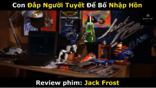 REVIEW PHIM :Người tuyết (p4) #rvphimgiadinh