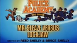 Police Academy S1E18 - Mr. Sleaze Versus Lockjaw (1988)