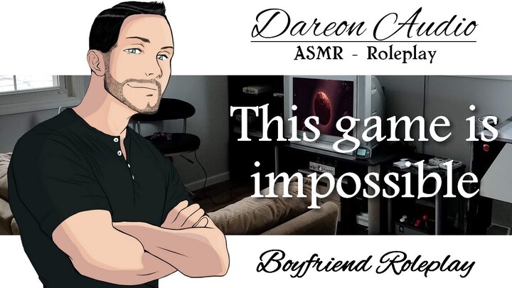 ASMR Voice: This game is impossible [Boyfriend] [M4A] [Playing videogames] [Cute/Funny]