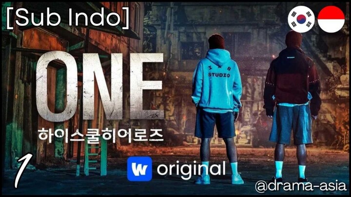 [Sub Indo] One: High School Heroes - Eps. 01 (2025)