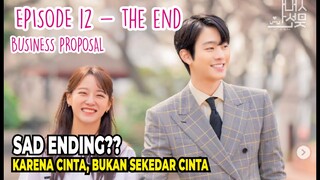 Drakor yang lagi viral, ALUR CERITA DRAMA KOREA, BUSINESS PROPOSAL EPISODE 12 - TAMAT