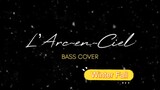 L'Arc~en~Ciel - Winter Fall bass cover