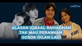 Ternyata Ini Alasan Iqbaal Ramadhan Tak Mau Perankan Sosok Dilan Lagi