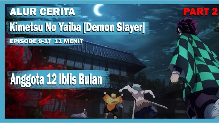 Alur Cerita Kimetsu No Yaiba [Demon Slayer] #part2 - Anggota 12 Iblis Bulan Pelayan Muzan
