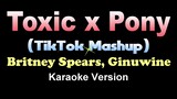 TOXIC X PONY - Britney Spears, Ginuwine [TIKTOK MASHUP] (KARAOKE VERSION)