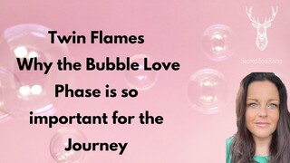 Twin Flames 🔥 Why the Bubble Love stage is so important for the Twin Flame Journey