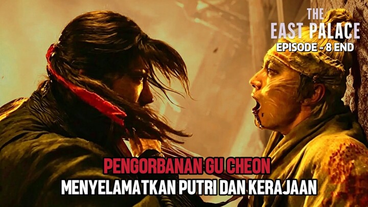THE EAST PALACE EPISODE 8 END || AKHIR KUTUKAN DIISTANA TIMUR