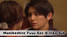 Momikeshite Fuyu Eps 8 INDO SUB