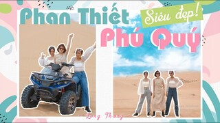 [Lang Thang đi đâu] Phan Thiết, Phú Qúy-Thiên đường đẹp như mơ/Chuyến đi nhanh như chớp/Heysunnie